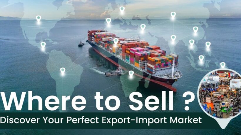 Where to Sell? Discover Your Perfect Export-Import Market – Official Blog of iiiEM
