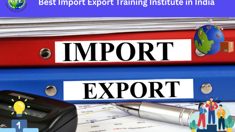 Best Import Export Training Institute in India |